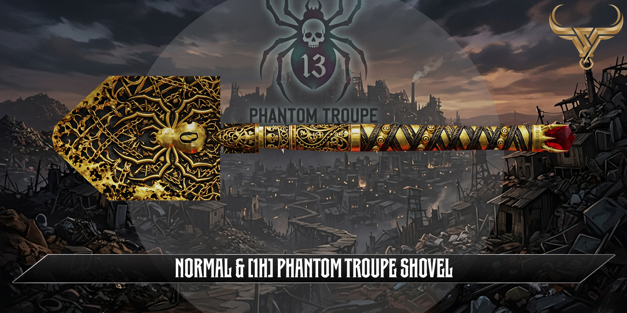 PHANTOM TROUPE SHOVEL