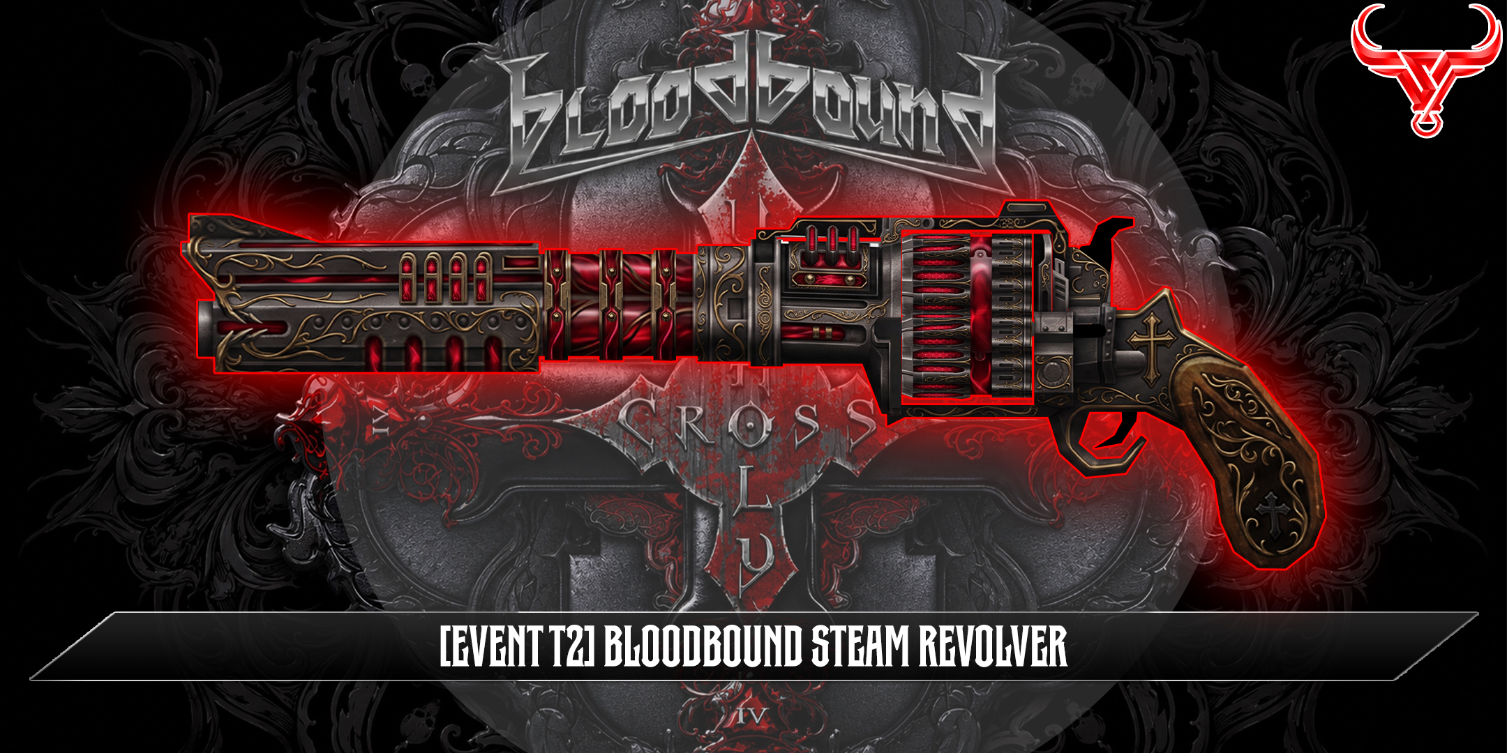 [EVENT T2] BLOODBOUND STEAM REVOLVER