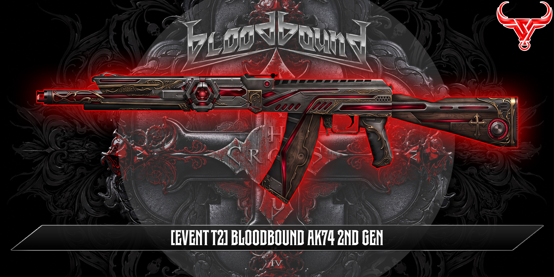 [EVENT T2] BLOODBOUND AK74 2ND GEN