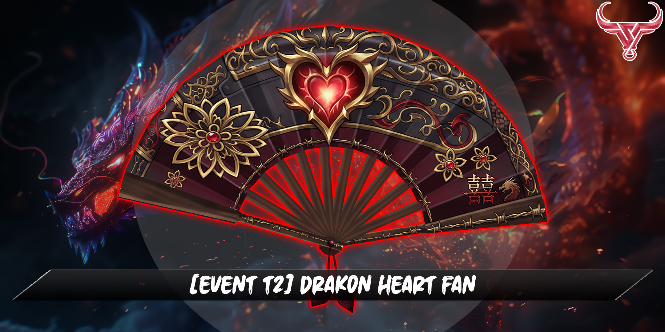 [EVENT T2] DRAKON HEART FAN