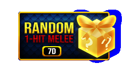 RANDOM 1-HIT MELEE BOX [7D]